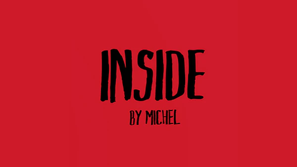 Inside by Michel (Gimmick Not Included) - Click Image to Close